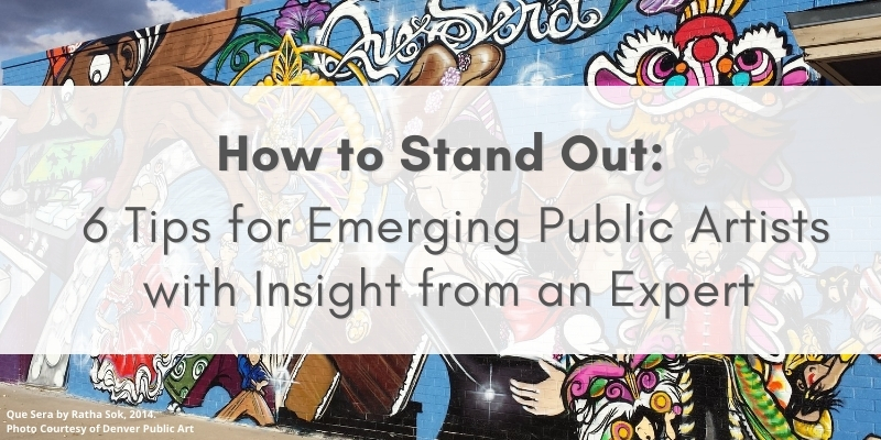 Mural with text that says, "How to Stand Out: 6 Tips for Emerging Public Art with Insight from an Expert"