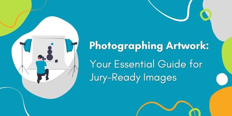 Graphic with text, Photographing Artwork: Your Essential Guide for Jury-Ready Images complete with an icon of a person photographing a sculpture