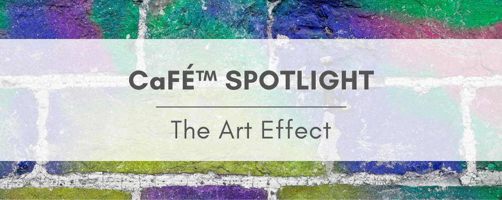 image of a spray-painted brick wall with a white banner over and the text that reads "CaFÉ Spotlight: The Art Effect"